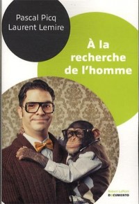 À la recherche de l'homme