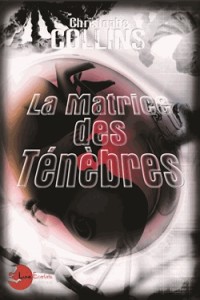 La matrice des Ténèbres