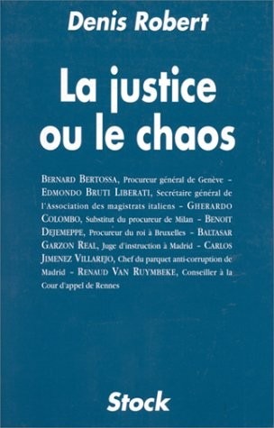 La justice ou le chaos