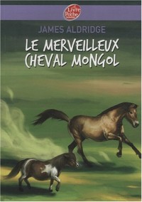 Le merveilleux cheval mongol