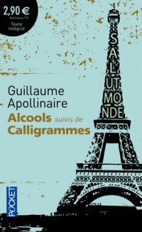 Alcools suivis de Calligrammes