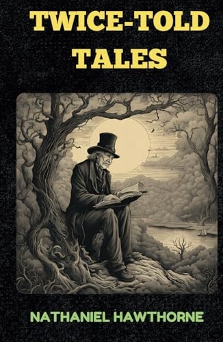 Twice-told tales: Remastered Original Classic [9798346916987]