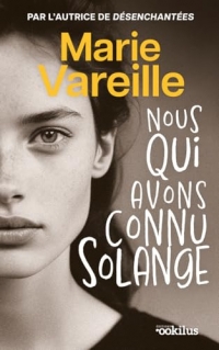 Nous qui avons connu Solange