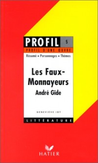 Profil d'une oeuvre : Les faux-monnayeurs de Gide : analyse critique