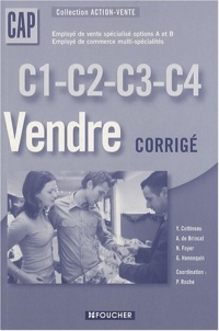 C1-C2-C3-C4 Vendre CAP : Corrigé (Ancienne Edition)