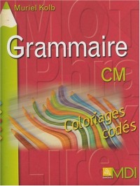 Coloriages codés Grammaire CM