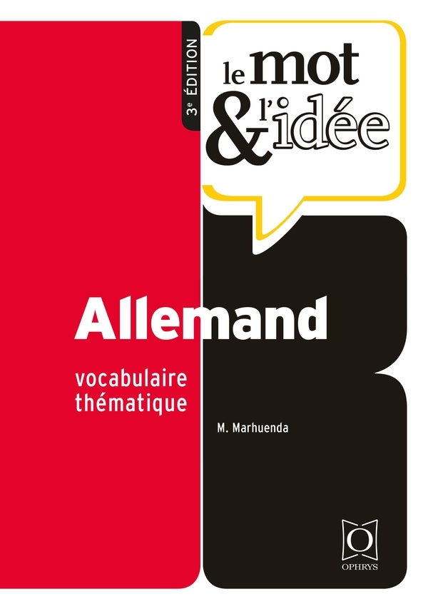 Le Mot et l'idée - Allemand: Vocabulaire thématique