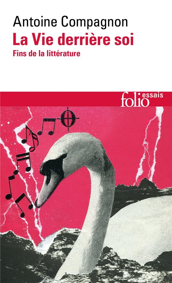 La Vie derrière soi: Fins de la littérature