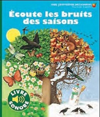 Écoute les bruits des saisons