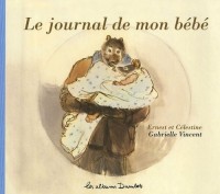 Ernest et Célestine : Le journal de mon bébé