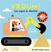 Vroum, les engins du chantier - Touche et Ecoute - Dès 1 an