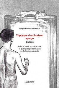 Triptyque d'un Horizon Apercu - Oratorio - avec la Mort, un Vieux Chat et Quelques Personnages Mytho