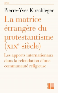 La matrice étrangère du protestantisme