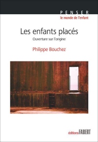 Les enfants placés - Ouverture sur l'origine