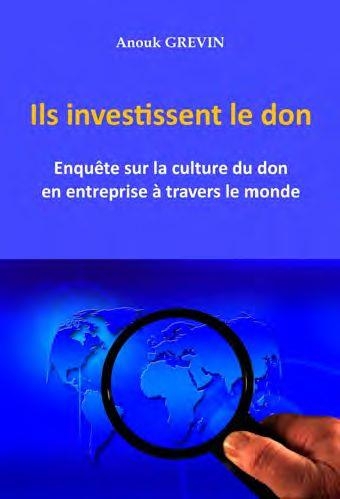 ILS INVESTISSENT LE DON: Enquête sur la culture du don en entreprise à travers le monde