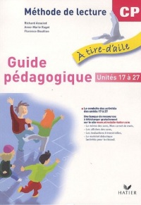 Méthode de lecture Guide pédagogique CP : Unités 17 à 28