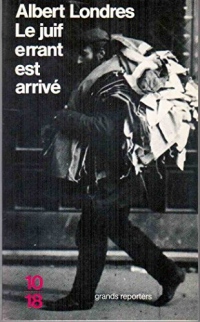 Le juif errant est arrivé