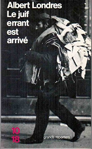 Le juif errant est arrivé