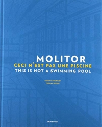 Molitor: Ceci n'est pas une piscine - This is not a swimming pool