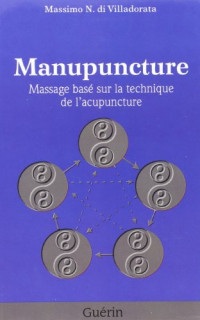 Manupuncture Massage Base Surles Techniques de l Acupuncture