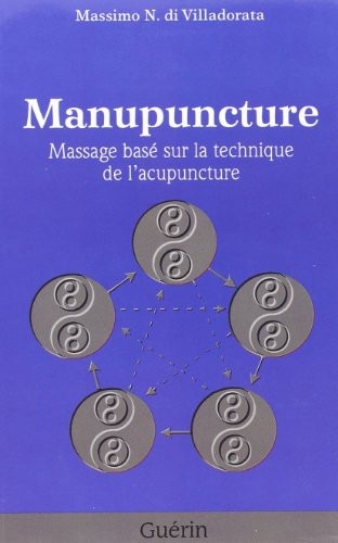 Manupuncture Massage Base Surles Techniques de l Acupuncture