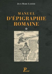 Manuel d'épigraphie romaine : En 2 volumes