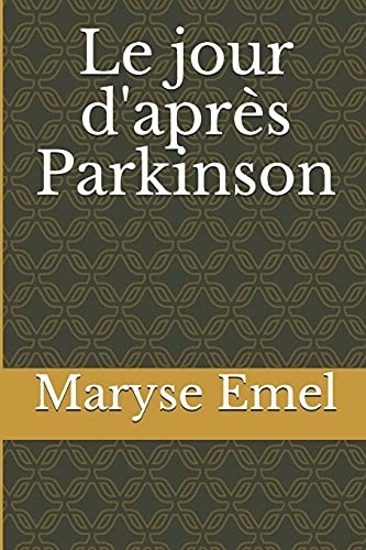 Le jour d'après Parkinson