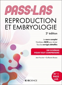PASS & LAS Reproduction et Embryologie 2e éd.: Manuel : cours + entraînements corrigés