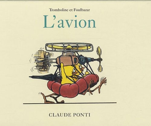 Tromboline et Foulbazar : L'avion