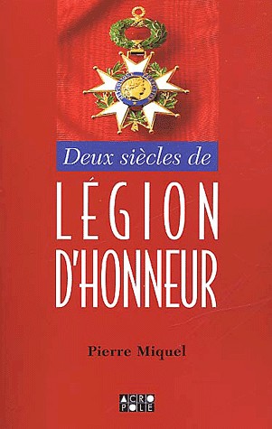 2 siècles de légion d'honneur