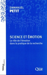 Science et émotion: Le rôle des émotions dans la pratique de la recherche
