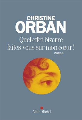 QUEL EFFET BIZARRE FAITES-VOUS SUR MON COEUR !