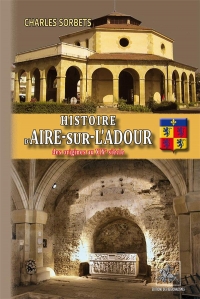 Histoire d'aire-sur-l'adour (des origines au xixe siecle)