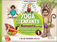 Yoga pour les enfants avec Namasté - Guide pratique - Livre + CD