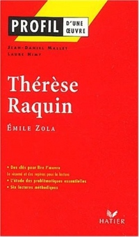 Profil d'une œuvre : Thérèse Raquin, Émile Zola