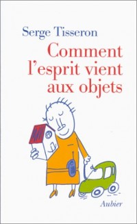 Comment l'esprit vient aux objets