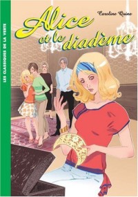 Alice, Tome 9 : Alice et le diadème