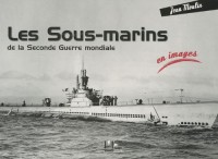 Les sous-marins de la Seconde Guerre mondiale
