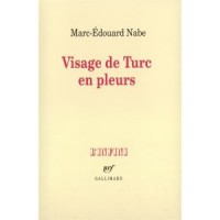 Visage de Turc en pleurs