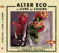 Alter Eco : Le livre de cuisine