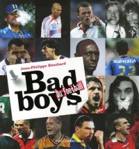 BAD BOYS DU FOOT