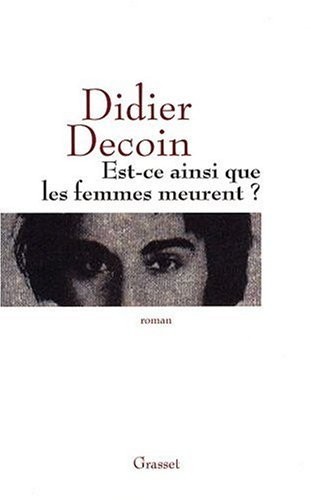 Est-ce ainsi que les femmes meurent ?