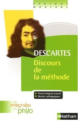 Intégrales de Philo - DESCARTES, Discours de la méthode
