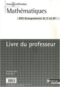 Mathématiques BTS Groupements B, C, D
