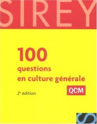 100 questions en culture générale - 2e éd.