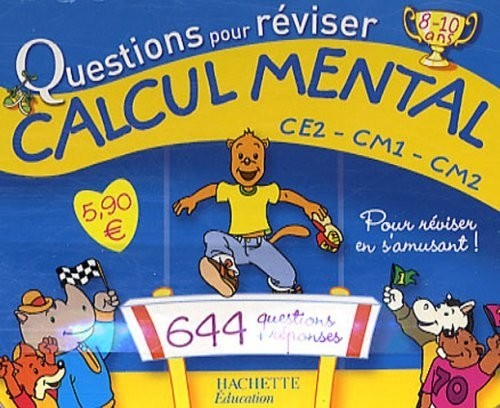 Questions pour réviser, calcul mental CE2-CM1-CM2