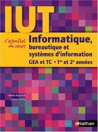 Informatique, bureautique et systèmes d'information : GEA et TC 1re et 2e années