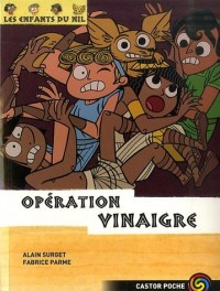 Les enfants du Nil, Tome 11 : Opération Vinaigre