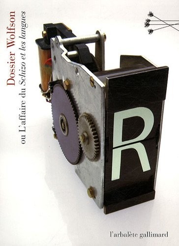 Dossier Wolfson ou L'affaire du «Schizo et les langues»