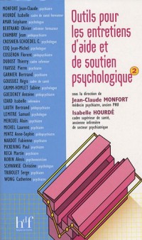 Outils pour les entretiens d'aide et de soutien psychologique : Volume 2